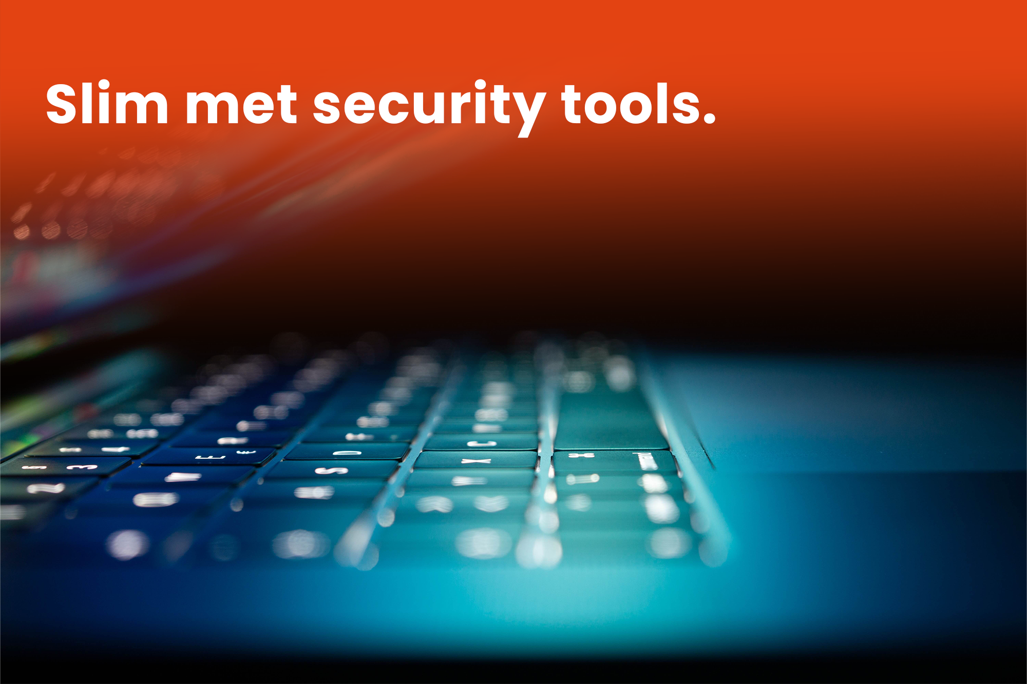 Slim met security tools