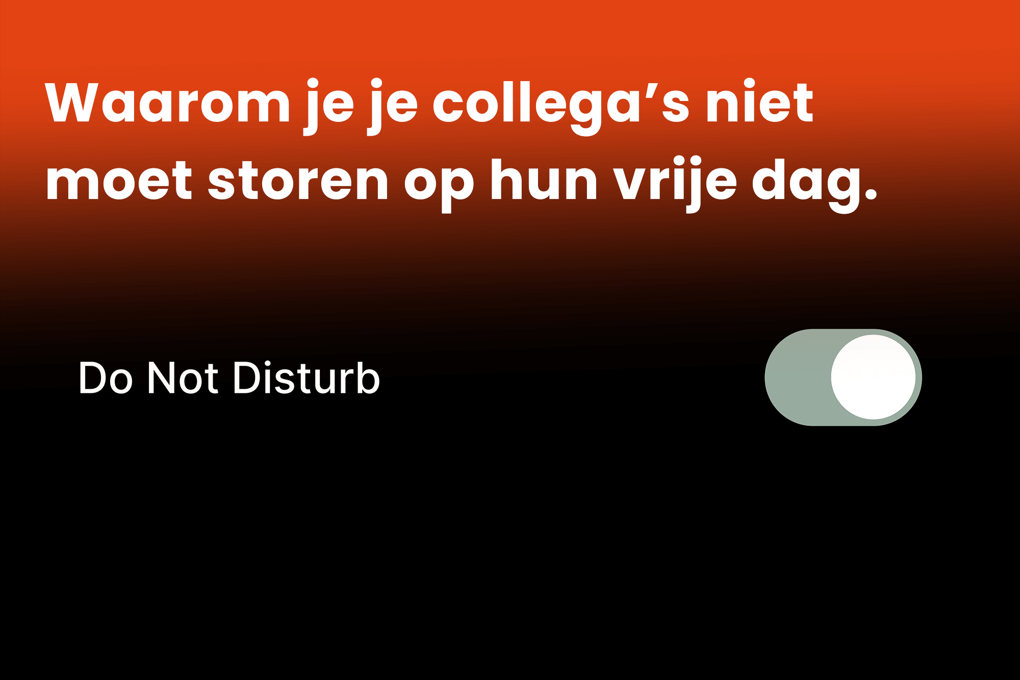Waarom je je collega’s niet moet lastigvallen op hun vrije dag